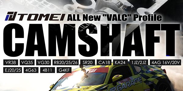 The Latest TOMEI Camshaft Lineups